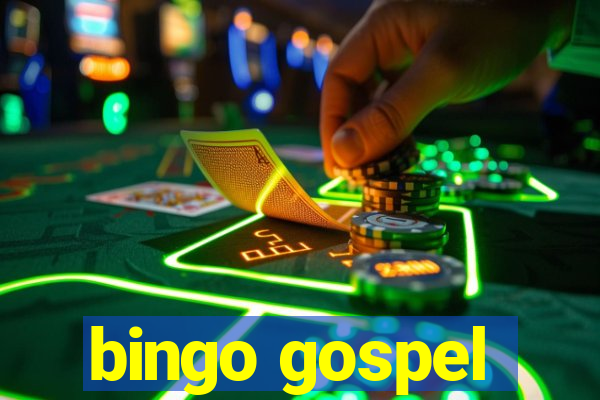 bingo gospel